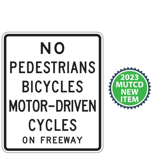 No Pedestrians, Bicycles, Motor Driven Cycles on Freeway Sign